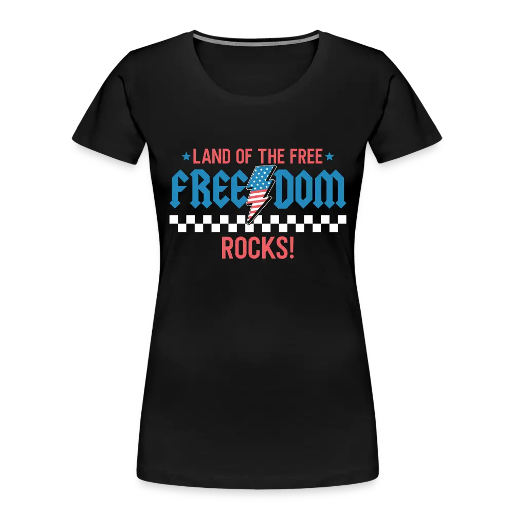 Land of The Free Freedom Rocks - Women's T-Shirt - black