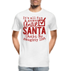Men's organic t-shirt with "Santa Saw Your Social Media" design, featuring humorous holiday message.