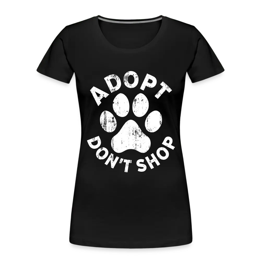 Adopt Don't Shop - Women’s Premium Organic T-Shirt - Lifestyle Creation Organic T-shirts