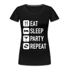 Eat Sleep Party Repeat - Women’s Premium Organic T-Shirt - Lifestyle Creation Organic T-shirts