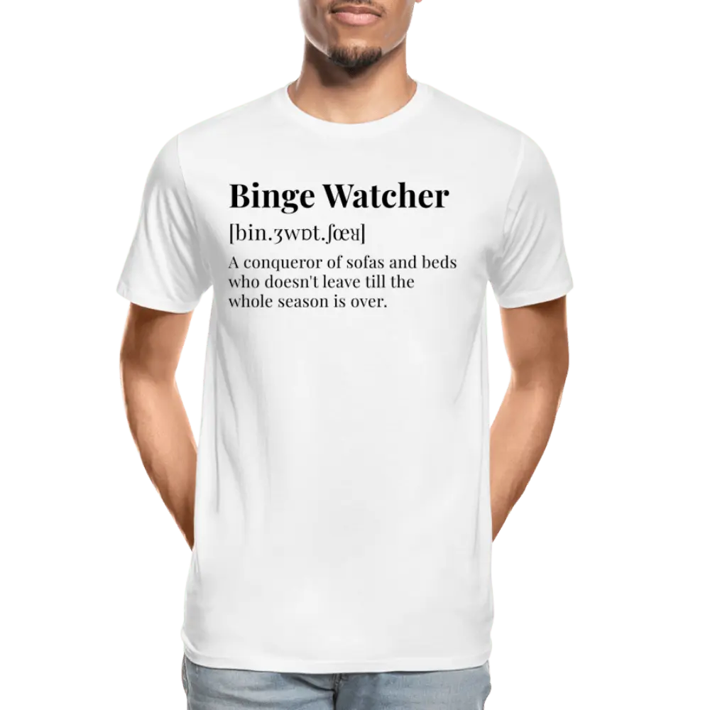 Funny Binge Watcher Definition - Men’s Premium Organic T-Shirt - Lifestyle Creation Organic T-shirts