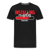 Installing Muscles - Men’s Premium Organic T-Shirt - Lifestyle Creation Organic T-shirts