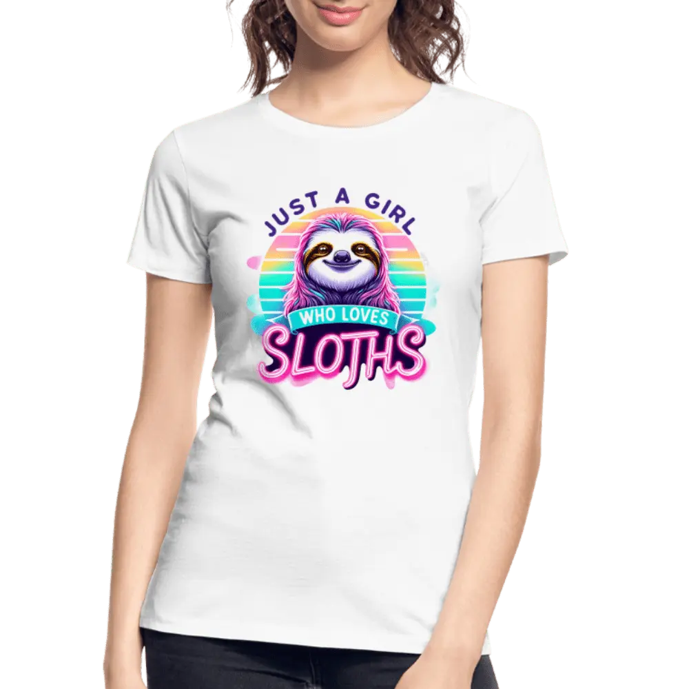 Just a girl who loves sloths - Women’s Premium Organic T-Shirt - Lifestyle Creation Organic T-shirts