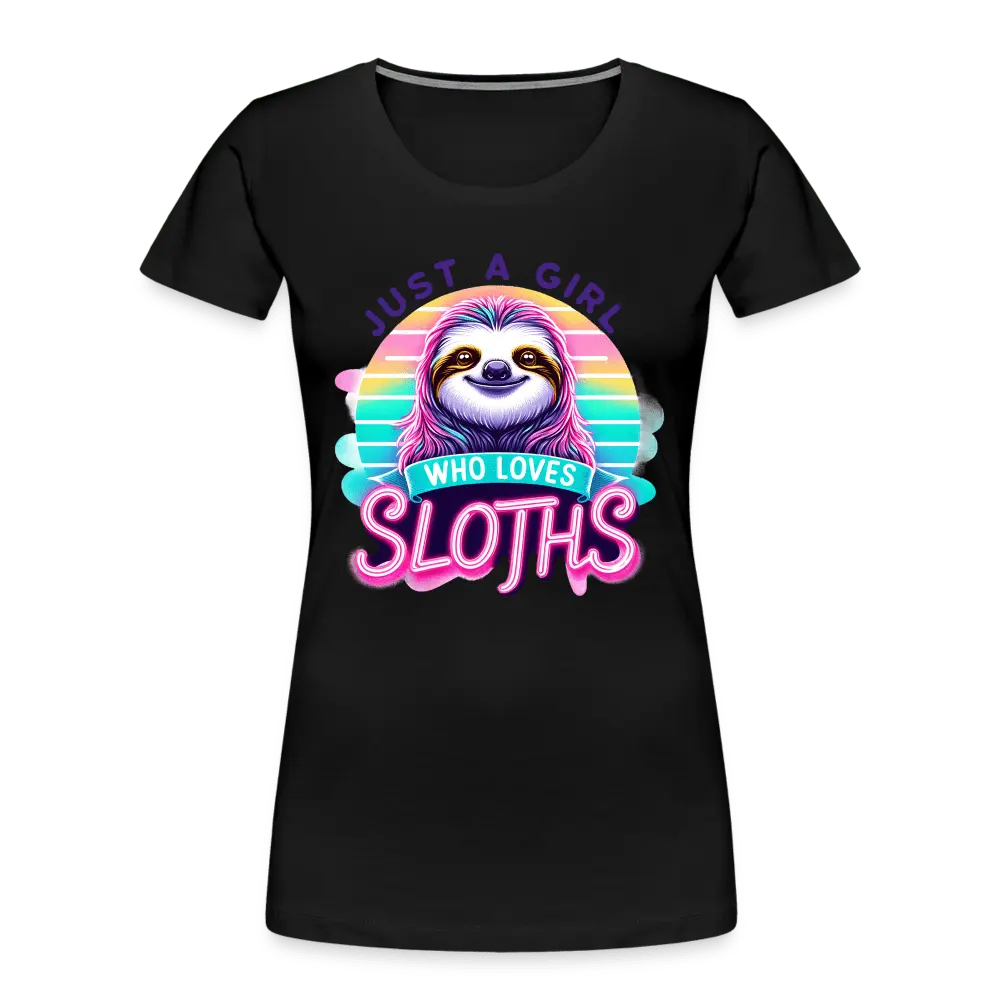 Just a girl who loves sloths - Women’s Premium Organic T-Shirt - Lifestyle Creation Organic T-shirts