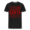 Santa Saw Your Social Media - Men’s Premium Organic T-Shirt - Lifestyle Creation Organic T-shirts