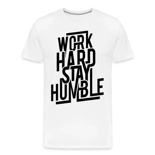 Work Hard Stay Humble - Men’s Premium Organic T-Shirt - Lifestyle Creation Organic T-shirts